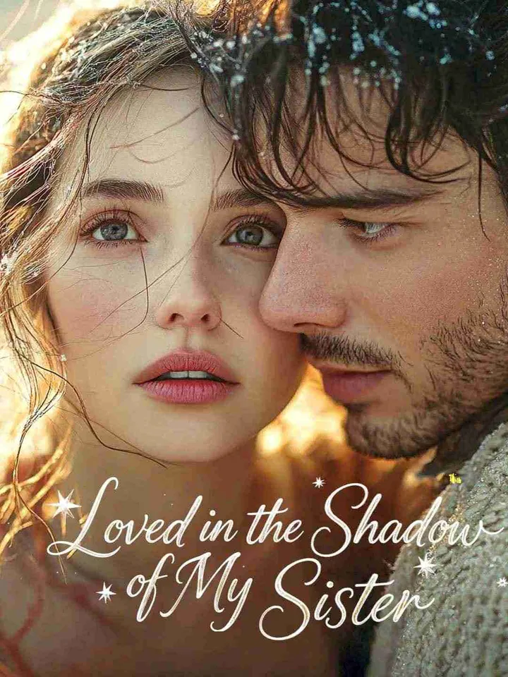 Loved in the Shadow of My Sister