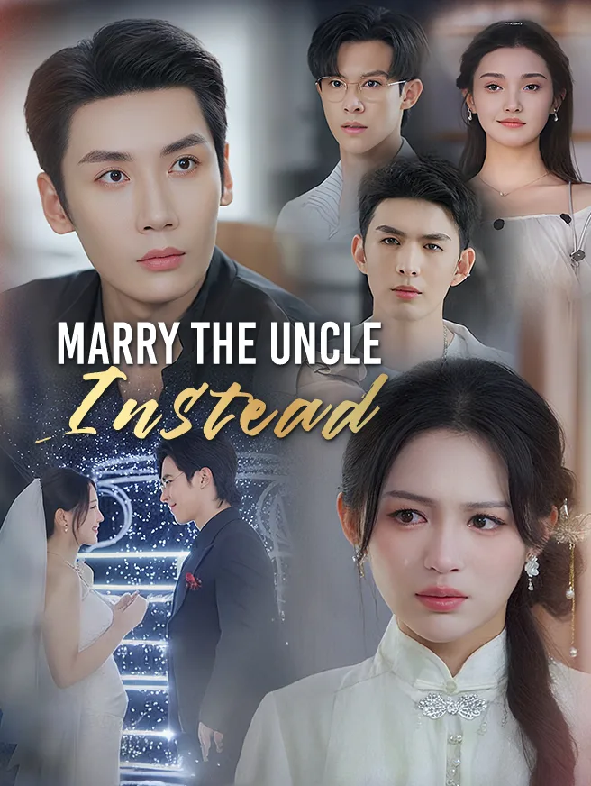 Marry the Uncle Instead