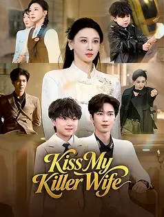 Kiss My Killer Wife