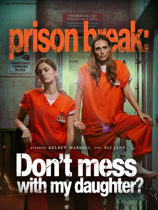 Prison break：Don't mess with my daughter