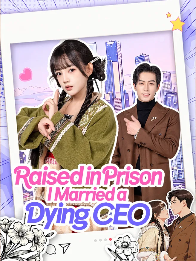 Raised in Prison, I Married a Dying CEO