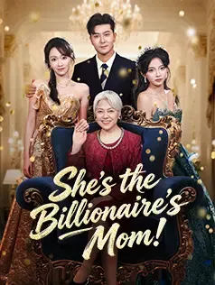 She's the Billionaire's Mom!